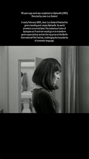 59 years ago work was completed on Alphaville (1965) Directed by Jean-Luc Godard In early February 1965, Jean-Luc Godard finalized his genre-bending anti-utopia Alphaville. Its world premiere occurred later, this audacious fusion of dystopian sci-fi and noir would go on to transform genre expectations and win the top prize at the Berlin International Film Festival, challenging the boundaries of cinematic language. | History of Cinema