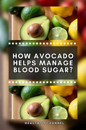 How Avocado Helps Manage Blood Sugar?