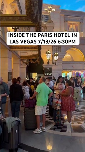 INSIDE THE PARIS HOTEL IN LAS VEGAS 7/13/26 6:30PM