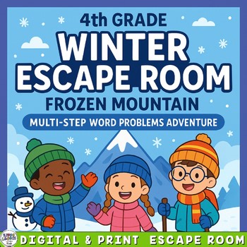 4th Grade Winter Math Escape Room  – Frozen Mountain Multi-Step Word Problems