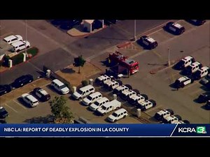 LIVE | NBC LA reports deadly explosion