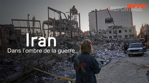 Iran : dans l’ombre de la guerre - ARTE Reportage - Regarder le documentaire complet