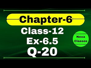 Class12 Ex 6.5 Q20 Math | Chapter6 Class12 Math | Q20 Ex 6.5 Class 12 Math | Ex 6.5 Q20 Class12 Math