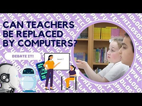 🟣Debate It! - do you think teachers can be replaced by computers? 🤖