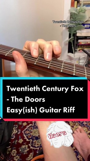 Learn to Play The Doors' 'Twentieth Century Fox' Guitar Riff