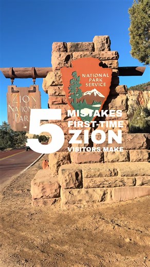 Top Mistakes to Avoid When Visiting Zion National Park
