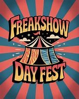 Freak Show Day Fest