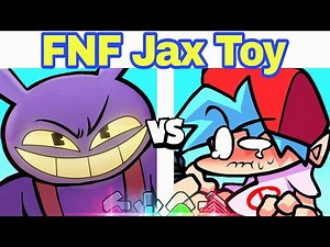 FNF JAX TOY PLAYABLE 【THE AMAZING DIGITAL CIRCUS】