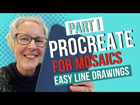 PROCREATE FOR MOSAICS, PART 1: create easy line drawings for mosaics