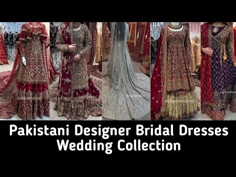 Pakistani Designer Bridal Dresses: Latest Collection 2025