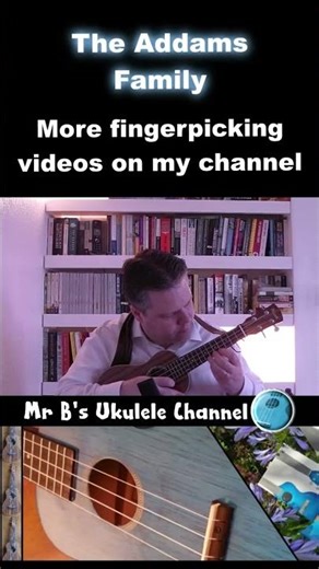The Addams Family - Fingerpicking SHORT | Mr B's Ukulele Channel #ukulelecover #fingerstyle