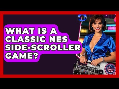 What Is A Classic NES Side-scroller Game? - I'm an 80s Baby