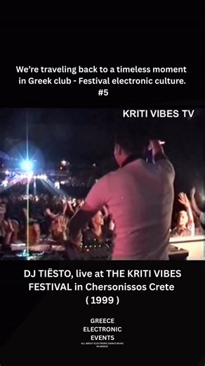 Greece electronic events on Instagram: "Introducing a new series by Greece Electronic Events, bringing back legendary sets and forgotten moments from Greece’s electronic scene. We’re traveling back to a timeless moment in Greek club - Festival electronic culture. #5 @tiesto , live at The Kriti Vibes Festival in Chersonissos Crete ( 1999 ) Video by: YT KritiVibesTV #greece #technomusic #housemusic #melodictechno #djset #cretegreece #electronicmusıc #trancemusic #tiesto #greeceelectronicevents"