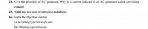 Give the principle of AC generator. Why is a current induced in... | Filo