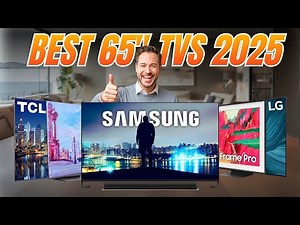 BEST 65 Inch TV to Buy in 2025