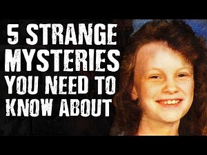 5 STRANGE MYSTERIES You Need To Know About