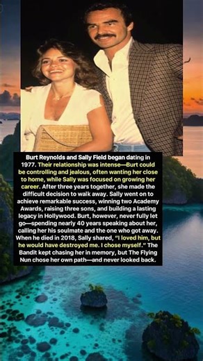 Burt Reynolds & Sally Field: The Love She Walked Away From