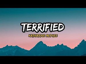 Terrified - Katharine McPhee (lyrics)