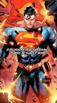 Superman: The Science Behind His Incredible Powers