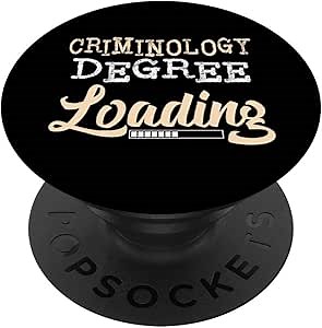 CRIMINOLOGY Degree Loading Student Phone Accessory