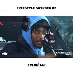 1PLIKÉ140 "Freestyle Skyrock #1" #PlanèteRap | Skyrock
