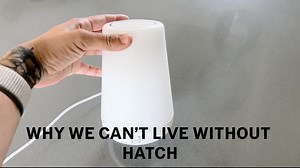 Watch Why we love the Hatch Sound Machine on Amazon Live