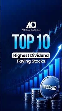 Top 10 Highest Dividend Paying Stocks | AKD Securities Limited