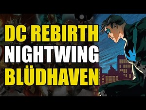 Nightwing Gets His Own "Gotham" (Nightwing Rebirth: Bludhaven)