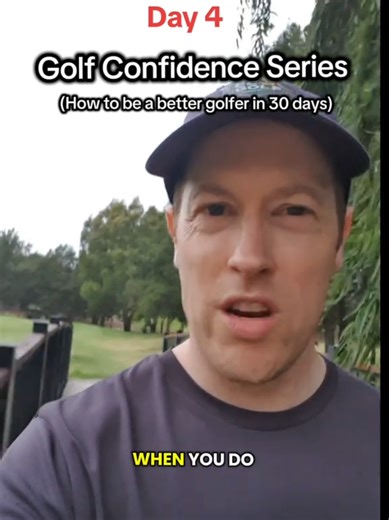 How to Build Golf Confidence in 30 Days: Day 4 Tips