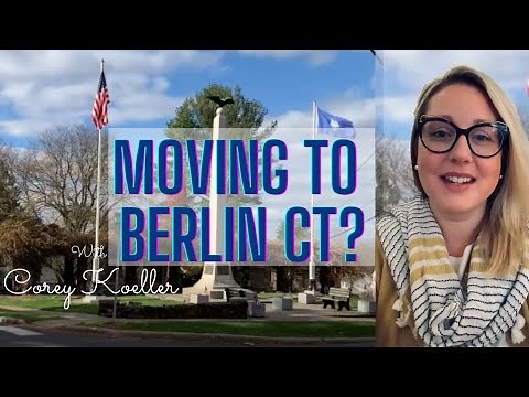 5 Must Know Reasons to Move to Berlin CT