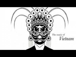 Traditional Music of Vietnam