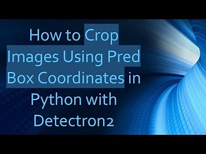How to Crop Images Using Pred Box Coordinates in Python with Detectron2