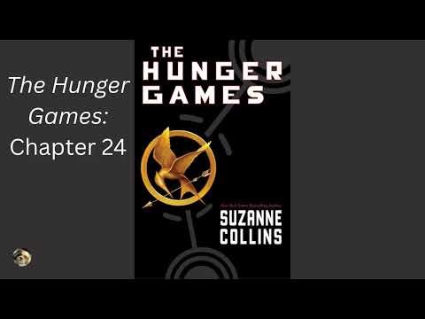 The Hunger Games by Suzanne Collins: Chapter 24