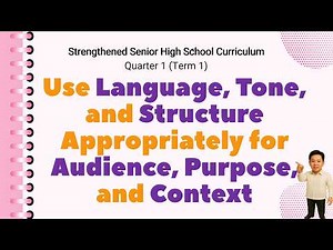 Gr. 11 Effective Communication | Language, Tone, and Structure | Quarter 1/Term 1 (Strengthened SHS)