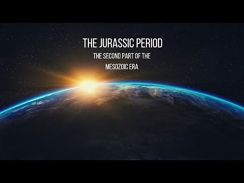 The Jurassic Period - The Second part of Mesozoic Era
