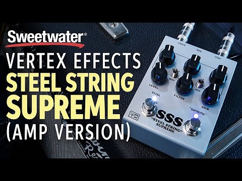 Vertex Effects Steel String Supreme Demo'd With an Amp