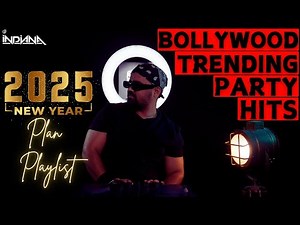 Bollywood Trending Party Hits 2025 | Trending Dance Party Hits 2025| Ultimate New Year Party Mix