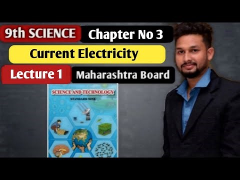 9th Science | Chapter 3 | Current Electricity | Lecture 1 | maharashtra board |