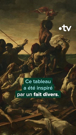 Voici l'histoire d'un des tableaux les plus célèbres au monde : « Le Radeau de La Méduse » de Géricault. | France tv culture