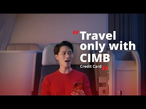 Travel only with CIMB Credit Card
