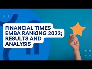 Financial Times EMBA Ranking 2022 – Results and analysis