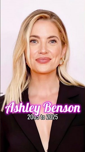 Ashley Benson evolution from 2005 to 2025