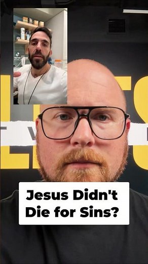 Did Jesus Die for Our Sins?