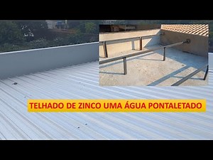 Telhado de zinco uma água com estrutura pontaletada