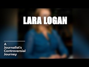 Lara Logan: The Rise and Fall 📉📰