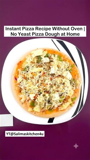 Instant Pizza Recipe Without Oven | No Yeast Pizza Dough at Home #shorts