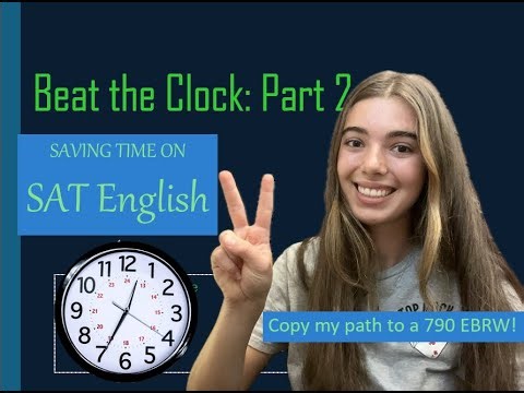Beat the Clock on the SAT: Part 2 (SAT Reading and Writing)