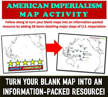 American Imperialism Mapping Activity - Fun, Engaging 25-slide follow-along PPT