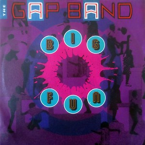 The Gap Band - Big Fun