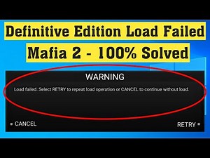 How To Fix MAFIA 2 Definitive Edition Load Failed Error - Unable to Save MAFIA 2 Definitive Edition